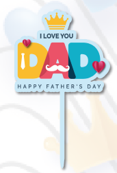 TOPPER MDF IMPRESO - MOD 1 - I LOVE YOU DAD HAPPY FATHER´S DAD