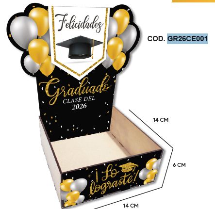 CAJAS ESCENARIO MDF 14X14X6 CM - GLOBO DORADO FELICIDADES GRADUADO CLASE 2026 / LO LOGRASTE