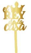 TOPPER LAMINADO DORADO - EL REY DE LA CASA