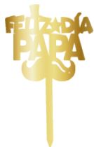 TOPPER LAMINADO DORADO - FELIZ DIA PAPÁ