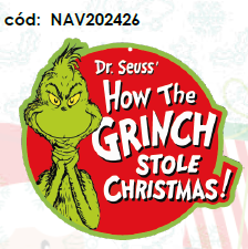 [NAV202426] COLGANTE PVC 47 CM IMPRESO AMBAS CARAS - HOW THE GRINCH STOLE CHRISTMAS