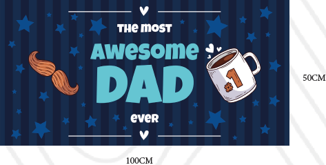 [DDP25L04] LONA DECORATIVA 50X100 CM - THE MOST AWESOME DAD EVER / TAZA Y BIGOTE