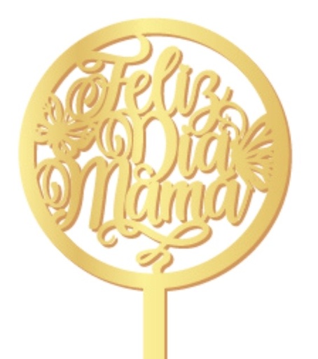 [DM26TD26] TOPPER MDF LAMINADO DORADO - FELIZ DIA MAMA EN ARO CON MARIPOSA