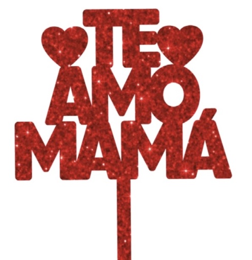[DM26TL28] TOPPER MDF IMPRESO - TE AMO MAMA / ROJO